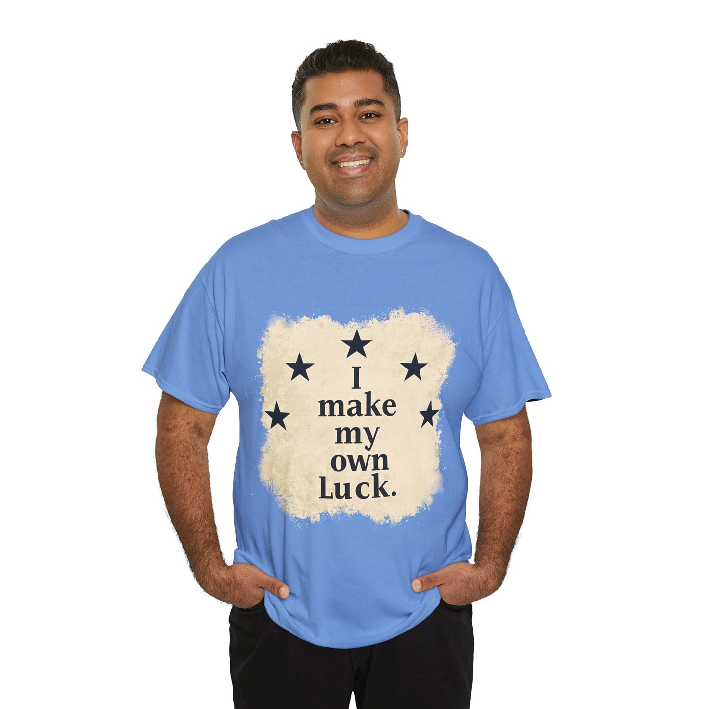 I Make My Own Luck Tee (Unisex Heavy Cotton)