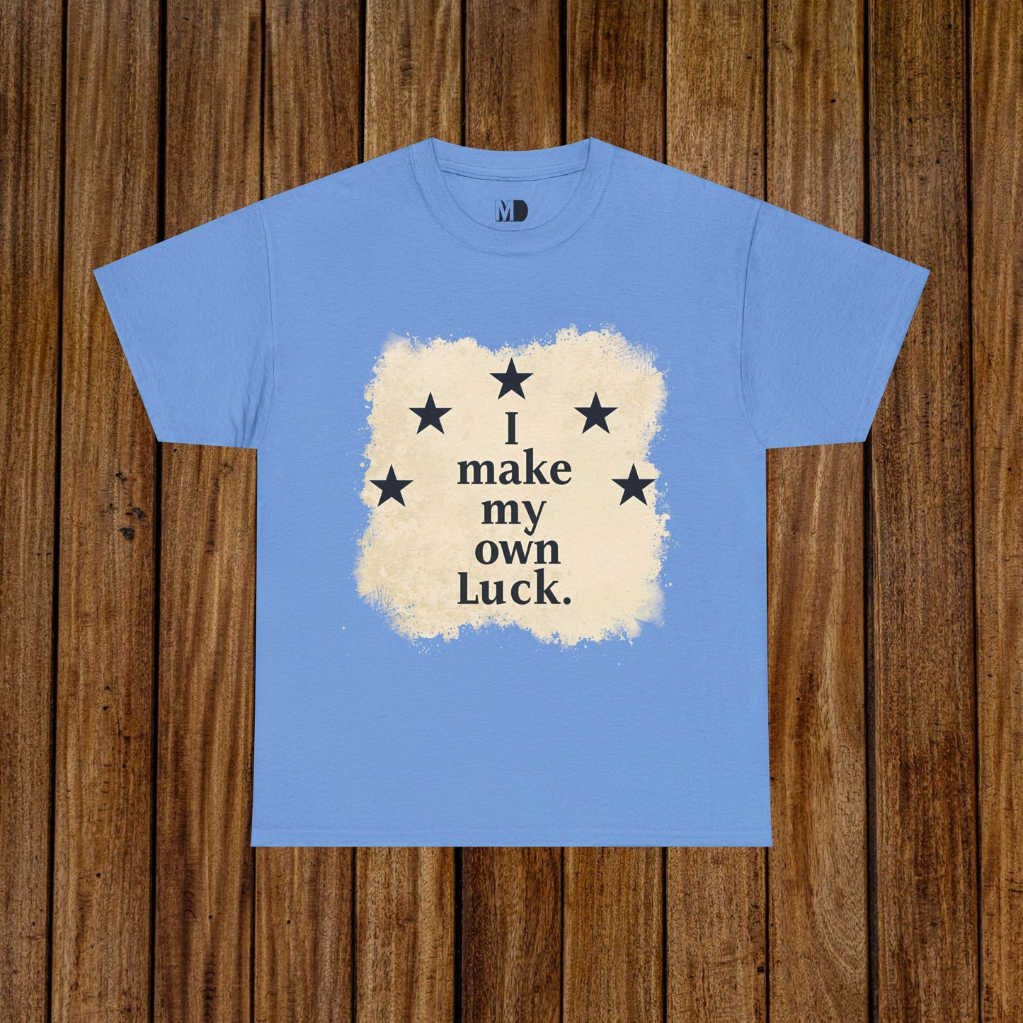 I Make My Own Luck Tee (Unisex Heavy Cotton)