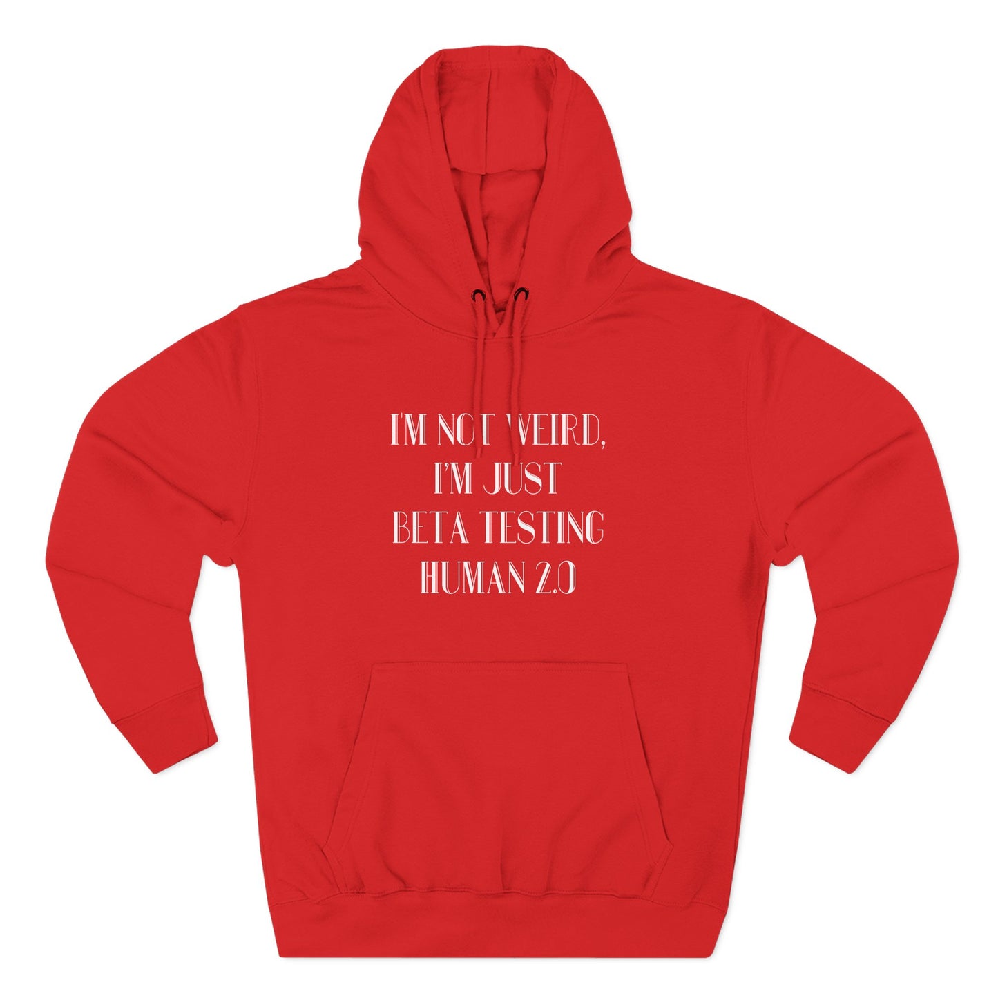 "I'm Just Beta Testing Human 2.0" Hoodie