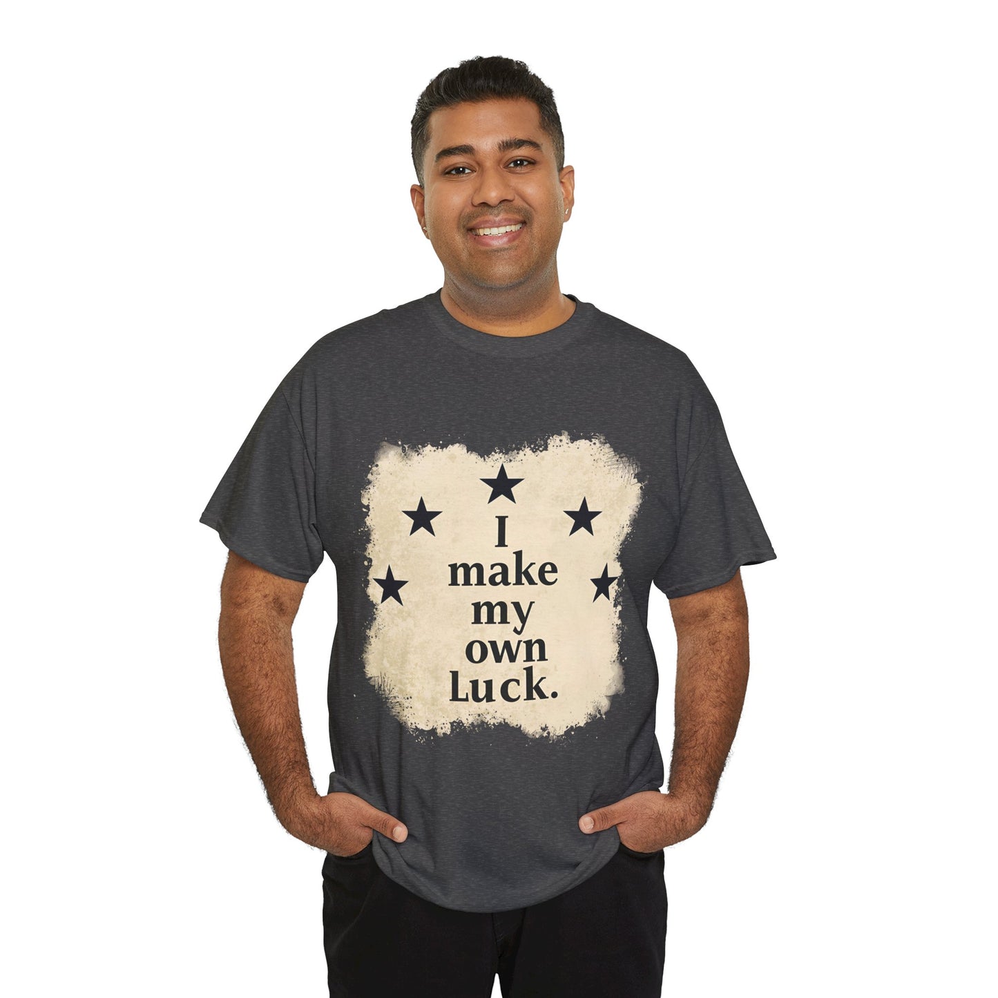 I Make My Own Luck Tee (Unisex Heavy Cotton)