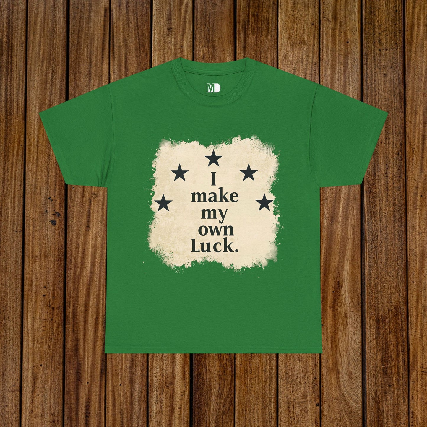 I Make My Own Luck Tee (Unisex Heavy Cotton)
