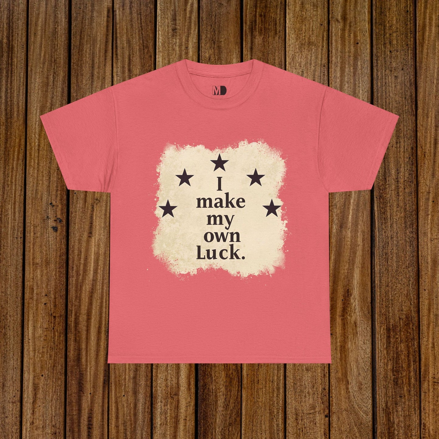 I Make My Own Luck Tee (Unisex Heavy Cotton)