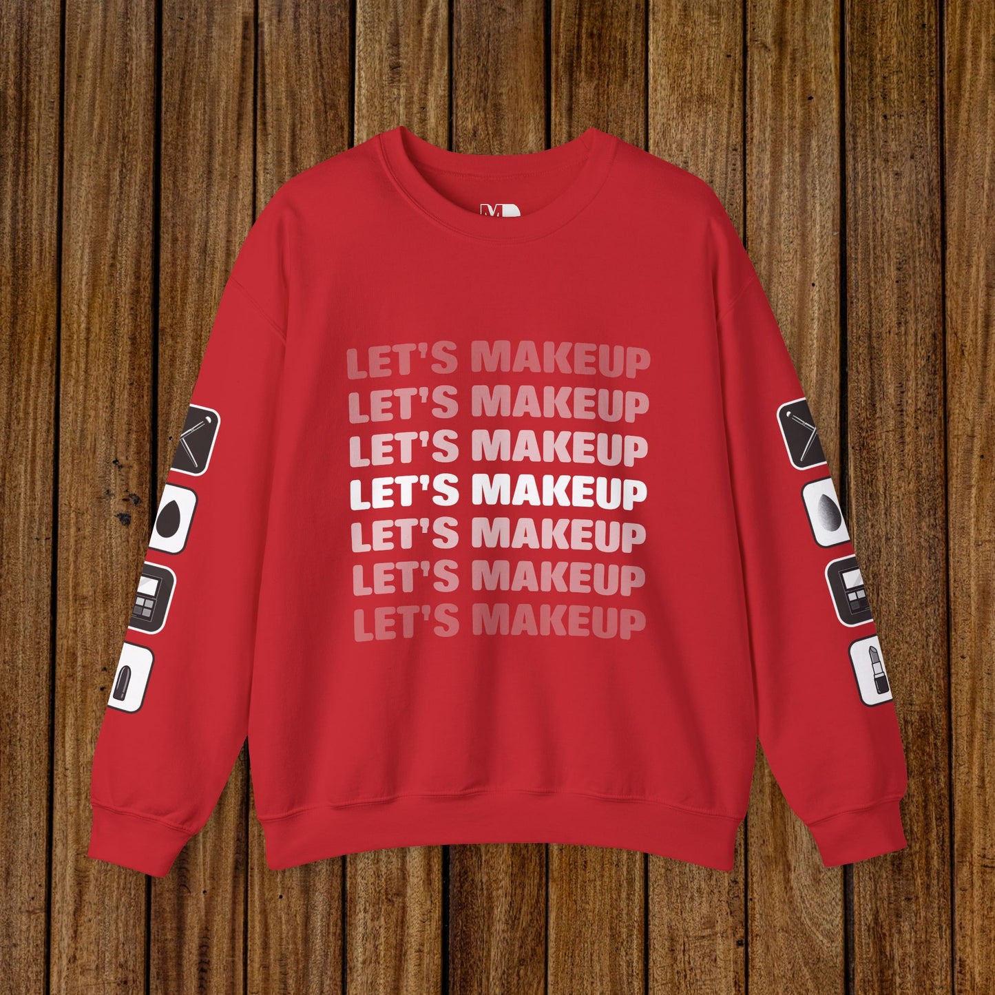 Let's Makeup Unisex Sweatshirt