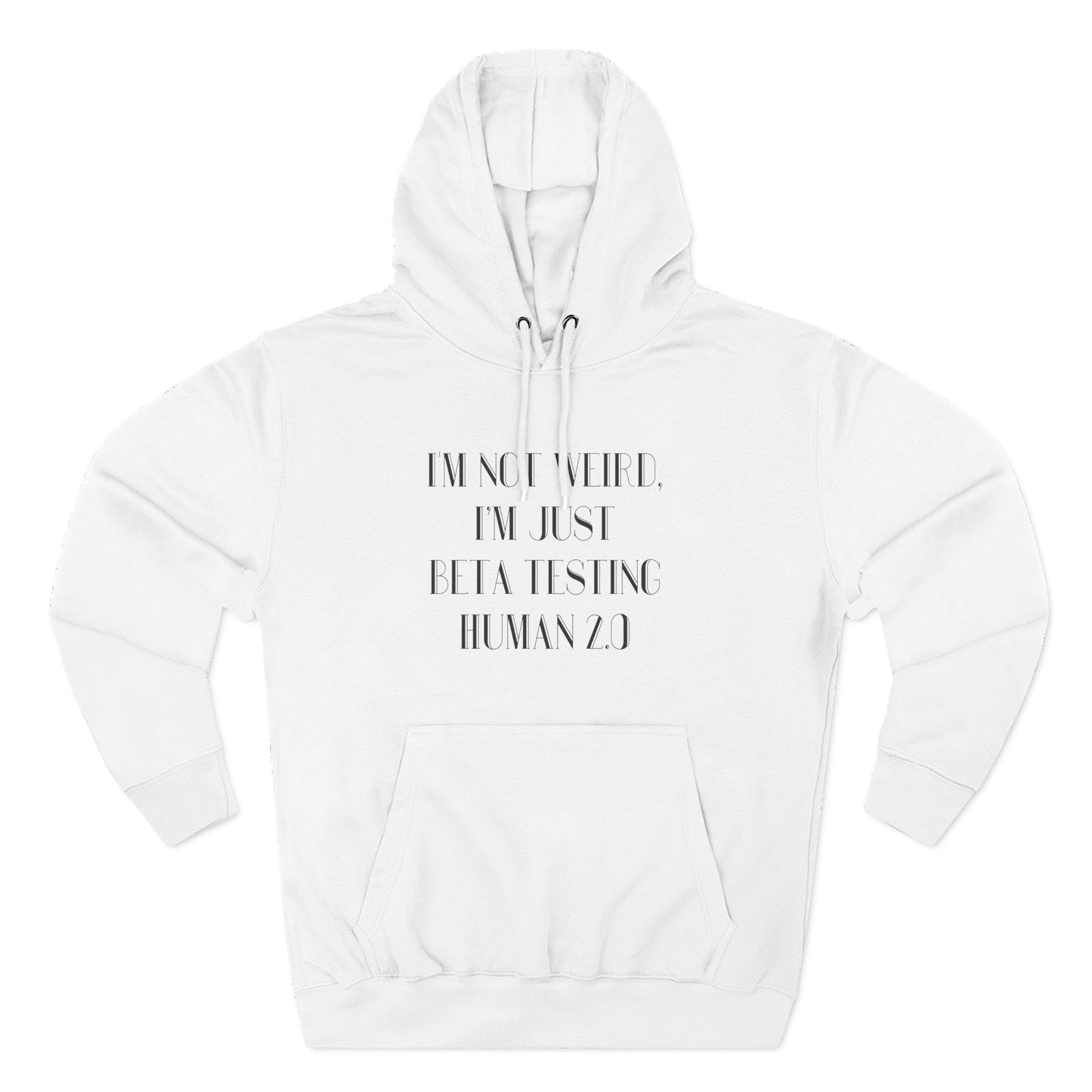 "I'm Just Beta Testing Human 2.0" Hoodie